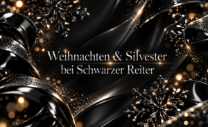 Öffnungszeiten von Schwarzer Reiter zu Weihnachten und Silvester 2026